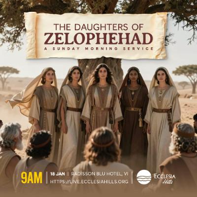 The Daughters of Zelophehad | Pastor Moses Ida-Michaels The Daughters of Zelophehad | Pastor Moses Ida-Michaels