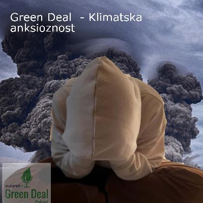 Green Deal - Klimatska anksioznost Green Deal - Klimatska anksioznost
