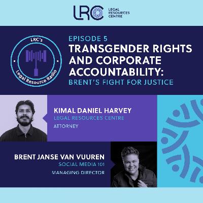 Transgender Rights and Corporate Accountability: Brent’s Fight for Justice Transgender Rights and Corporate Accountability: Brent’s Fight for Justice
