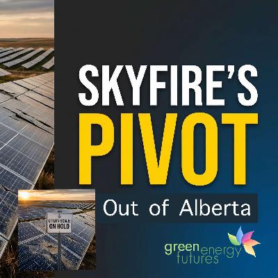 428. SkyFire Diversifies Markets As Utility Scale Renewables Tank in Alberta 428. SkyFire Diversifies Markets As Utility Scale Renewables Tank in Alberta