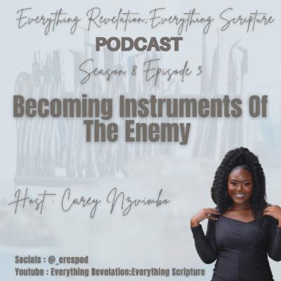 Becoming Instruments Of The Enemy
