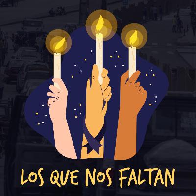 Los que nos faltan Los que nos faltan