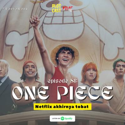 81: One Piece, Netflix akhirnya tobat 81: One Piece, Netflix akhirnya tobat