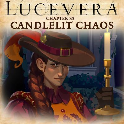 LUCEVERA Chapter 33: "Candlelit Chaos" - Renaissance Fantasy Tabletop RPG Campaign