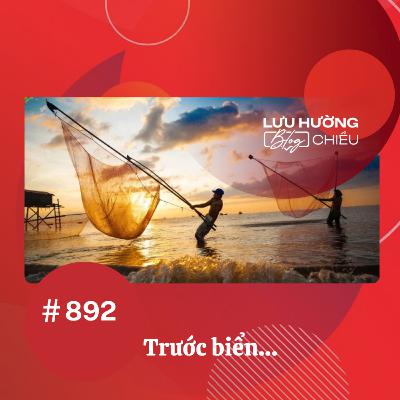Trước biển… | Lưu Hường blog chiều | Đài Hà Nội