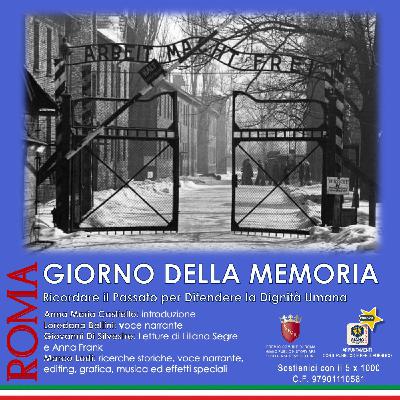 GIORNO DELLA MEMORIA. Ricordare il Passato per Difendere la Dignità Umana GIORNO DELLA MEMORIA. Ricordare il Passato per Difendere la Dignità Umana