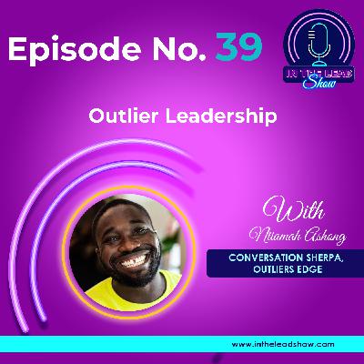 Outlier Leadership with Niiamah Ashong