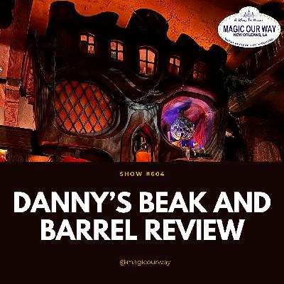 Danny's Beak and Barrel Review - MOW #604