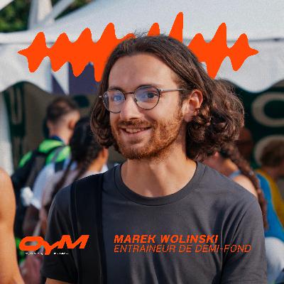 #42 - Marek Wolinski : Entraineur de demi-fond