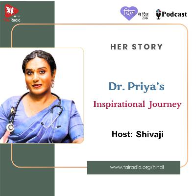Dr. Priya's Inspiring Journey Dr. Priya's Inspiring Journey