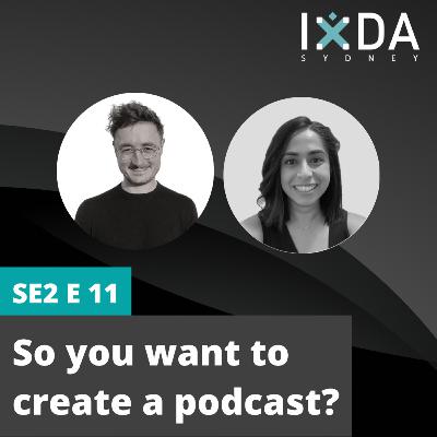S2 E11 - So you want to create a podcast? S2 E11 - So you want to create a podcast?