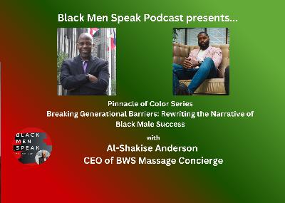 Ep. 92 Breaking Generational Barriers: Rewriting the Narrative of Black Male Success Ep. 92 Breaking Generational Barriers: Rewriting the Narrative of Black Male Success