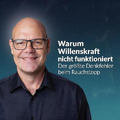 Warum Willenskraft beim Rauchstopp nicht funktioniert