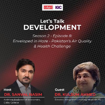 Enveloped in Haze - Pakistan’s Air Quality & Health Challenges