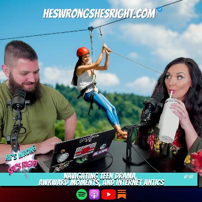 Navigating Teen Drama, Awkward Moments, and Internet Antics - HWSR Ep 157