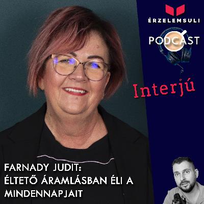 Interjú Farnady Judittal, aki éltető áramlásban éli a mindennapjait.