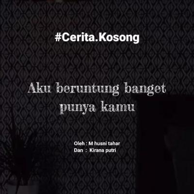 Aku Beruntung Banget Punya Kamu