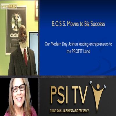 B.O.S.S. Moves to Biz Success. Myron Golden Guides us to the PROFIT Land.