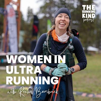 Episode #64: Women In Ultrarunning with Rachel Bambrick