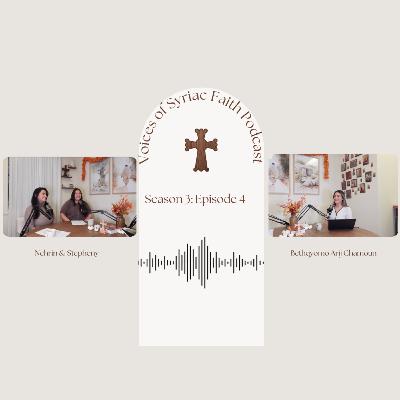 S. 3 Ep. 4 | Being a Priest Wife w/ Bethqyomo Arij Chamoun