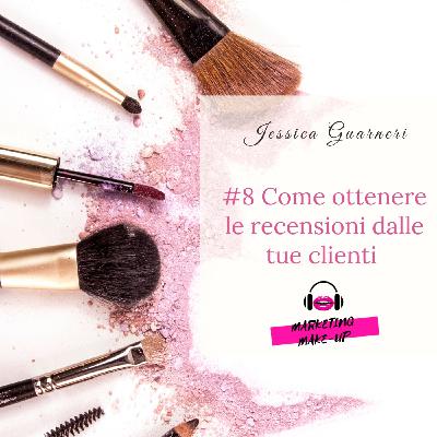 #8 Come ottenere recensioni dalle tue clienti