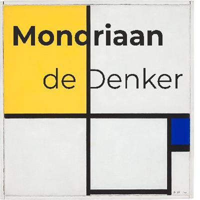 Mondriaan de Denker Mondriaan de Denker