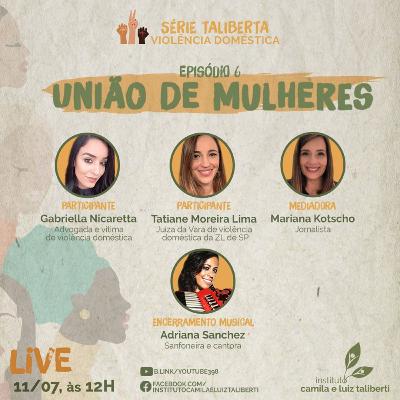 Série Taliberta - União de Mulheres