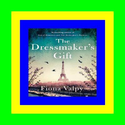 READDOWNLOAD The Dressmaker's Gift ^#DOWNLOAD@PDF^#
