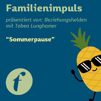 Sommerpause Sommerpause