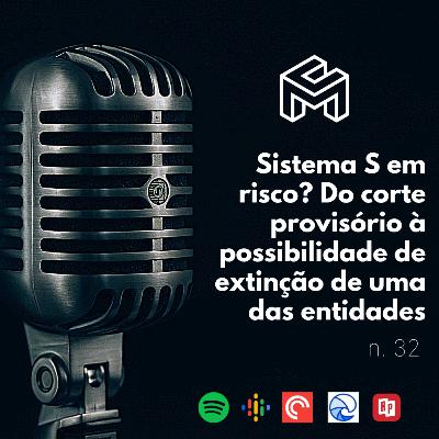 C&M Watch - Ep. 32 - Sistema S em risco? Do corte provisório à possibilidade de extinção de uma das entidades C&M Watch - Ep. 32 - Sistema S em risco? Do corte provisório à possibilidade de extinção de uma das entidades