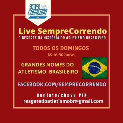 Apresentação Lives SempreCorrendo - O resgate do atletismo brasileiro