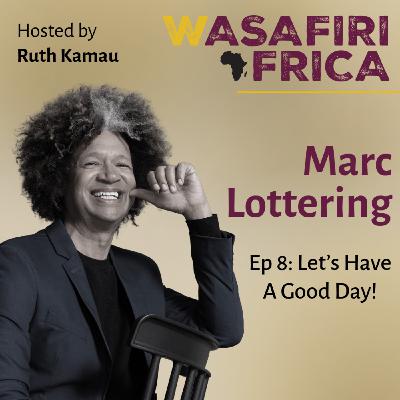 Let’s Have a Good Day with Marc Lottering.