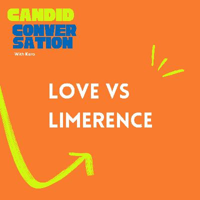 Love or Limerence, love mo ba talaga?