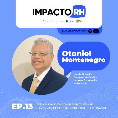 Gestión Emocionalmente Inteligente: Claves para el éxito en puestos de liderazgo con Otoniel Montenegro Gestión Emocionalmente Inteligente: Claves para el éxito en puestos de liderazgo con Otoniel Montenegro
