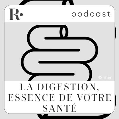 La digestion, essence de votre santé - Julie Coignet