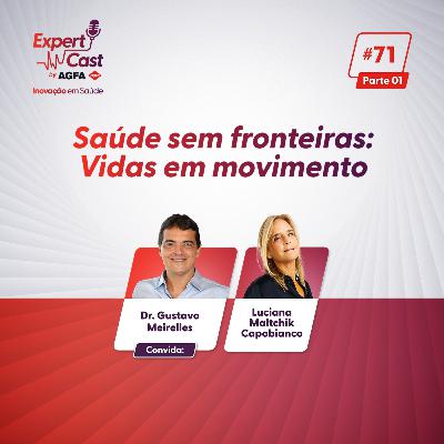 71- Saúde Sem Fronteiras: Vidas em Movimento ( parte 1 ) 71- Saúde Sem Fronteiras: Vidas em Movimento ( parte 1 )