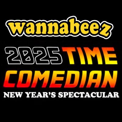 #073 The 2025 Time Comedian New Year's Special