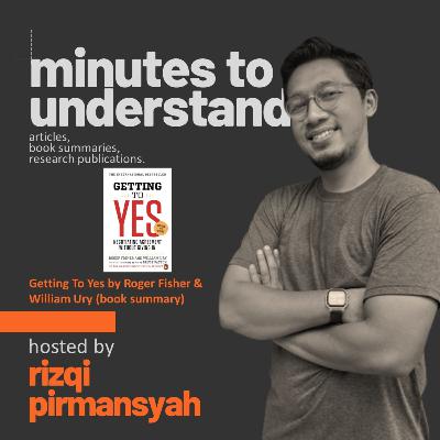 Pod. 017 - Getting To Yes by Roger Fisher & William Ury (book summary) Pod. 017 - Getting To Yes by Roger Fisher & William Ury (book summary)
