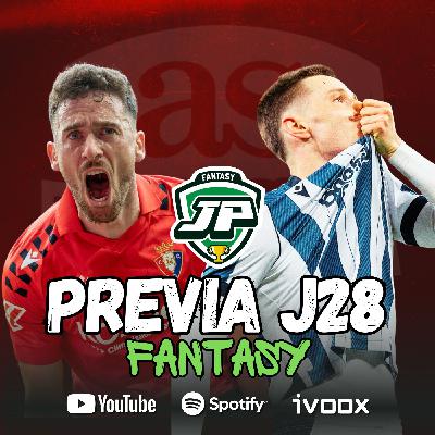 ️ 8x37 - LA PREVIA FANTASY DE LA JORNADA 28 ️ 8x37 - LA PREVIA FANTASY DE LA JORNADA 28