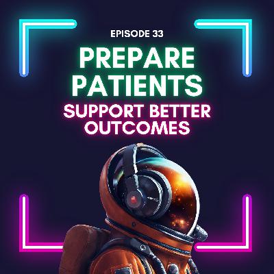 Episode 33 - What to Tell Patients: 4 Things to Expect During Their Ketamine Infusion