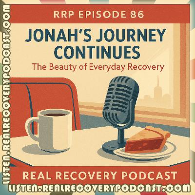 RRP Episode 86 – Jonah’s Journey Continues