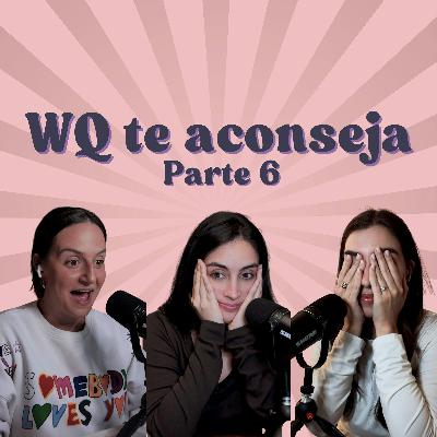 Ep. 207: Wait, qué te aconseja (Parte 6)