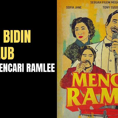 The Fat Bidin Film Club (Ep 349) - Mencari Ramlee