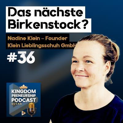 #36 Glaube, Geld und gesunde Füße – von Armuts- zu Wachstumsdenken | Nadine Klein Lieblinge®