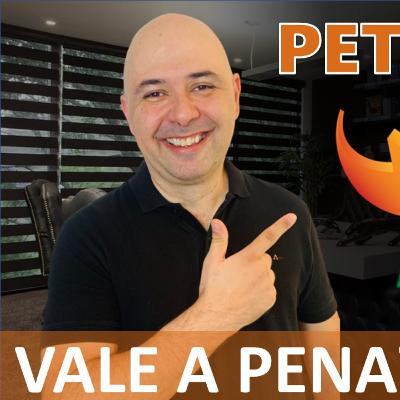 #294: PETR4: AINDA VALE A PENA INVESTIR EM PETROBRÁS (PETR4)? ANÁLISE COMPLETA DA PETROBRÁS (PETR4)