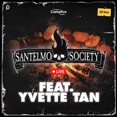Episode 266: Santelmo Society Live (feat. Yvette Tan)