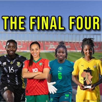 WAFCON 2025: The Final Four