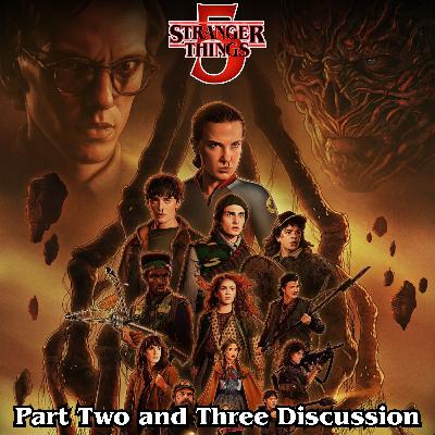 Stranger Things 5 Volume 2 and Finale Discussion