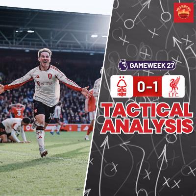 How Did We Win? Nottingham Forest 0-1 Liverpool Tactical Analysis & Breakdown | The Golden Sky