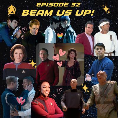 Episode 32 - Beam Us Up! Episode 32 - Beam Us Up!